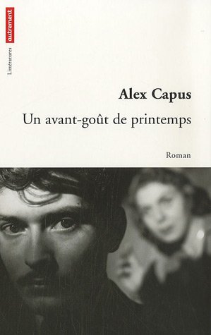 UnAvantGoutDePrintempsAlexCapus
