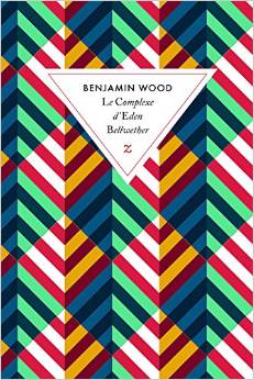 LeComplexeDEdenBellwetherBenjaminWood