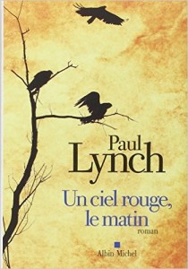 UnCielRougeLeMatinPaulLynch