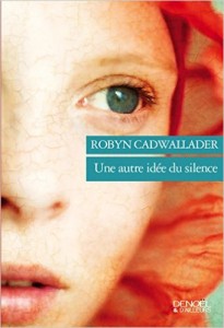 UneAutreIdeeDuSilenceRobynCadwallader