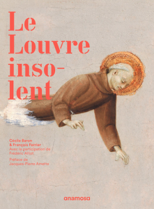 LeLouvreInsolentCécileBaronFrancoisFerrier
