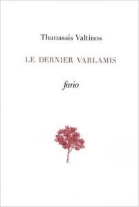 LeDernierVarlamisThanassisValtinos