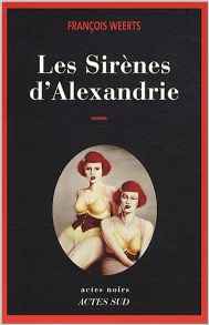 LesSirenesDAlexandrieFrancoisWeerts