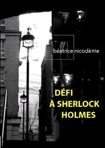 Couverture de « Défi à Sherlock Holmes de Béatrice Nicodème »