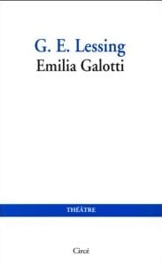 Couverture de « Emilia Galotti de Gotthold Ephraïm Lessing »