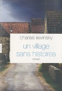 Couverture de « Un village sans histoires de Charles Lewinsky »