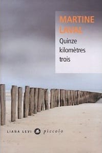 Couverture de « Quinze kilomètres trois de Martine Laval »
