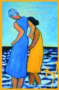 Couverture de « L’Estivant de Kazimierz Orłos »