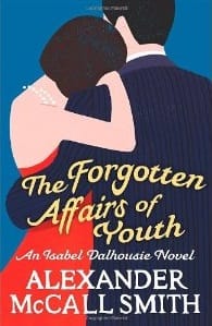 Couverture de « The forgotten affairs of youth de Alexander McCall Smith »