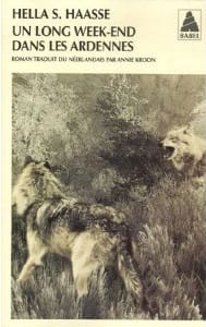 Couverture de « Un long week-end dans les Ardennes de Hella S. Haasse »