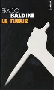 Couverture de « Le tueur de Eraldo Baldini »