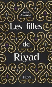 Couverture de « Les filles de Riyad de Rajaa Alsanea »
