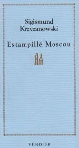 Couverture de « Estampillé Moscou de Sigismund Krzyzanowski »