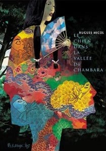 Couverture de « Le chien dans la vallée de Chambara de Hughes Micol »