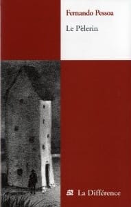 Couverture de « Le Pèlerin de Fernando Pessoa »