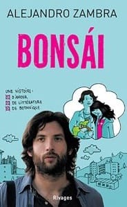 Couverture de « Bonsái de Alejandro Zambra »