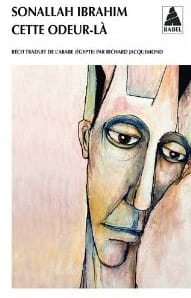 Couverture de « Cette odeur-là de Sonallah Ibrahim »