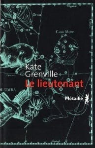 Couverture de « Le lieutenant de Kate Grenville »