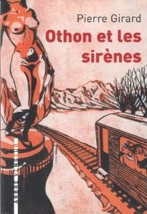 Couverture de « Othon et les sirènes de Pierre Girard »