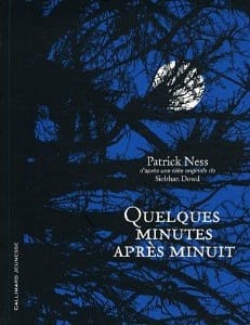 Couverture de « Quelques minutes après minuit de Patrick Ness »