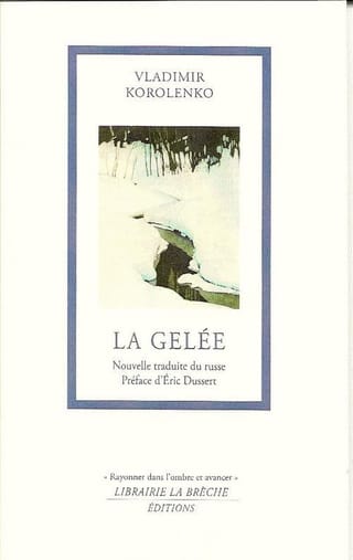 Couverture de « La Gelée de Vladimir Korolenko »