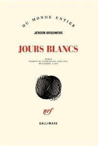 Couverture de « Jours blancs de Jeroen Brouwers »