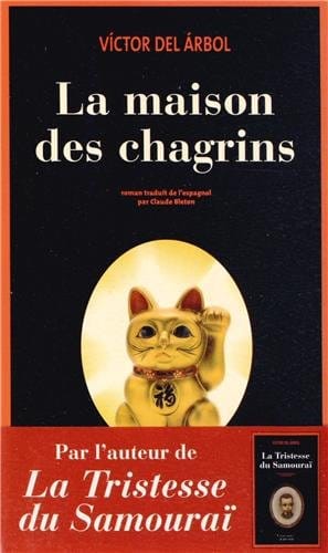 Couverture de « La maison des chagrins de Víctor Del Árbol »