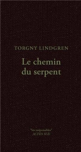 Couverture de « Le chemin du serpent de Torgny Lindgren »
