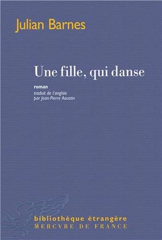 Couverture de « Une fille, qui danse de Julian Barnes »