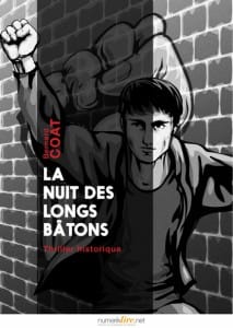 Couverture de « La nuit des longs bâtons de Bernard Coat »