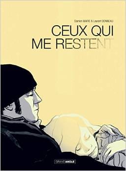 Couverture de « Ceux qui me restent de Damien Marie et Laurent Bonneau »