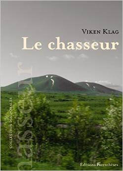 Couverture de « Le chasseur de Viken Klag »