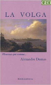 Couverture de « La Volga d’Alexandre Dumas »