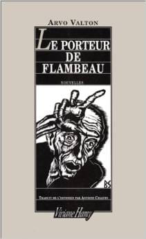 Couverture de « Le porteur de flambeau de Arvo Valton »