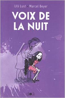 Couverture de « Voix de la nuit de Ulli Lust et Marcel Beyer »