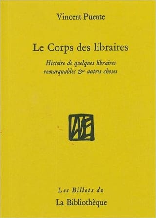 Couverture de « Le corps des libraires de Vincent Puente »