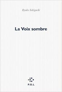 Couverture de « La voix sombre de Ryoko Sekiguchi »