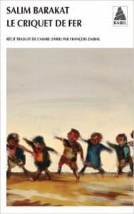 Couverture de « Le criquet de fer de Salim Barakat »
