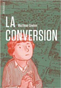 Couverture de « La conversion de Matthias Gnehm »