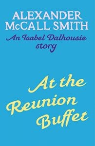 Couverture de « At the Reunion Buffet de Alexander McCall Smith »