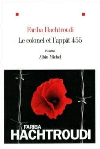 Couverture de « Le colonel et l’appât 455 de Fariba Hachtroudi »