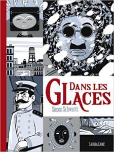 Couverture de « Dans les glaces de Simon Schwartz »