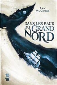 Couverture de « Dans les eaux du Grand Nord de Ian McGuire »