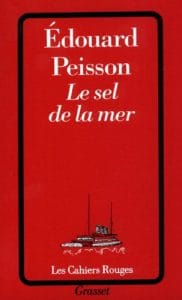 Couverture de « Le sel de la mer de Édouard Peisson »