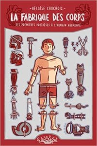 Couverture de « La fabrique des corps de Héloïse Chochois »