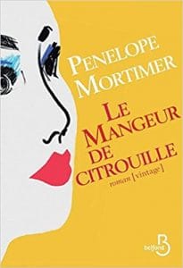 Couverture de « Le Mangeur de citrouille de Penelope Mortimer »