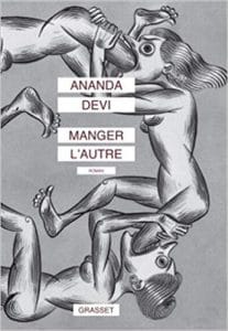 Couverture de « Manger l’autre de Ananda Devi »
