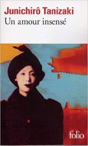 Couverture de « Un amour insensé de Junichirô Tanizaki »