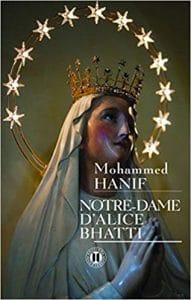 Couverture de « Notre-Dame d’Alice Bhatti de Mohammed Hanif »