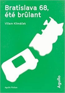 Couverture de « Bratislava 68, été brûlant de Viliam Klimáček »